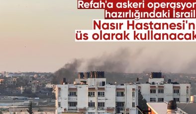 İsrail, Refah’ı buradan vurmaya hazırlanıyor! Nasır Hastanesi’ni üs yapacaklar
