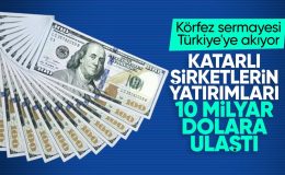 Türkiye ile Katar arasında ticaret protokolü: 10 milyar dolarlık yatırım